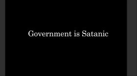 Government is Satanic by Brandon Spencer