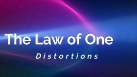 The Law of One - Distortions by The Last Rosicrucian