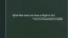 What Man Does not Have a Right to Do by Brandon Spencer