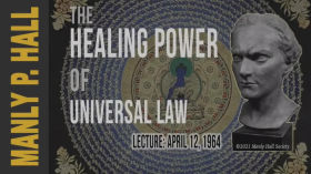 Manly P. Hall The Healing Power of Universal Law by Brandon Spencer