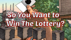 So You Want To Win The Lottery？ by Brandon Spencer