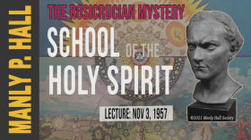 Manly P. Hall- The Rosicrucian Mystery School of the Holy Spirit by Brandon Spencer